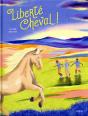 Liberté Cheval ! - Preview