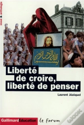Liberte De Croire Liberte De Penser