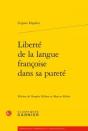 Liberté De La Langue Françoise Dans Sa Pureté - Preview