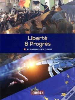 Capa do artigo Liberte & Progres Les 175 Ans Du Parti Liberal En Belgique