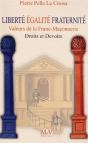 Liberté, Égalité, Fraternité ; Valeurs De La Franc-Maçonnerie, Droits Et Devoirs - Preview