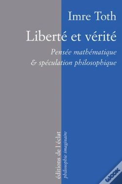 Capa do artigo Liberté Et Vérité ; Pensée Mathématique & Spéculation Philosophique