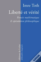 Capa do artigo Liberté Et Vérité ; Pensée Mathématique & Spéculation Philosophique