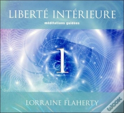 Capa do artigo Liberté Intérieure T.1 ; Méditations Guidées