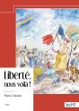 Liberté, Nous Voilà ! - Preview
