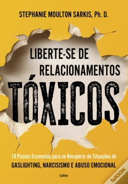 Capa do artigo Liberte-Se De Relacionamentos Tóxicos