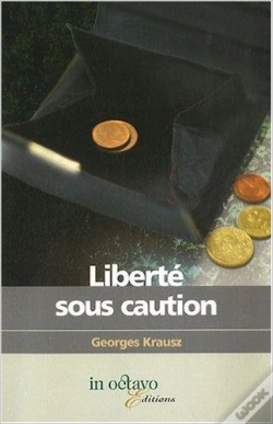 Capa do artigo Liberté Sous Caution Ou Les Tribulations D'Un Exclu Imposable