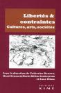 Libertés & Contraintes : Cultures, Arts, Sociétés - Preview