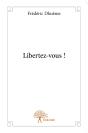 Libertez-Vous ! - Preview