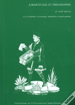 Capa do artigo Libertinage Et Philosophie N.5 ; Les Libertins Et Le Masque ; Simulation Et Representation