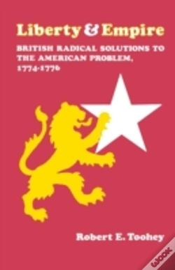 Capa do artigo Liberty And Empire: British Radical Solutions To The American Problem, 1774-1776