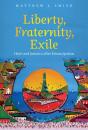 Liberty, Fraternity, Exile - Preview