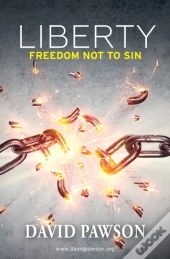 Liberty: Freedom Not To Sin