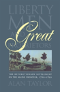 Liberty Men And Great Proprietors - Preview