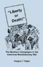 Liberty Or Death! The Northern Campaigns - Preview