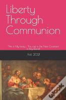 Liberty Through Communion
