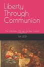 Liberty Through Communion - Preview