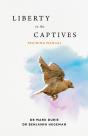Liberty To The Captives - Preview