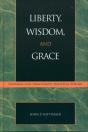 Liberty, Wisdom, And Grace - Preview