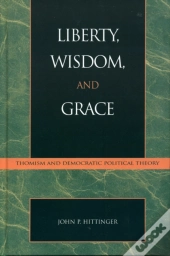 Liberty, Wisdom, And Grace