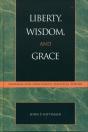 Liberty, Wisdom, And Grace - Preview