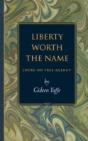 Liberty Worth The Name - Preview
