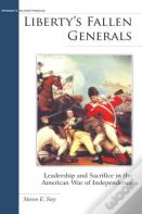Liberty'S Fallen Generals
