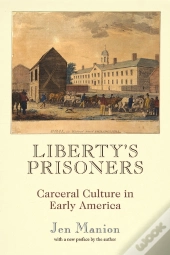 Liberty'S Prisoners