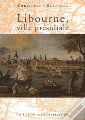 Capa do artigo Libourne, Ville Présidiale