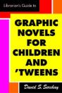 Librarian'S Guide To Graphic Novels For Teens And Tweens - Preview