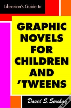 Capa do artigo Librarian'S Guide To Graphic Novels For Teens And Tweens