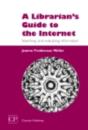 Librarian'S Guide To The Internet - Preview