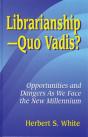 Librarianshipquo Vadis? - Preview