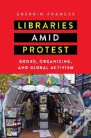 Libraries Amid Protest