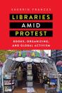 Libraries Amid Protest - Preview