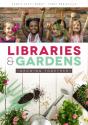 Libraries And Gardens - Preview