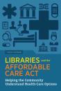 Libraries And The Affordable Care Act - Preview