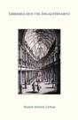 Libraries And The Enlightenment - Preview