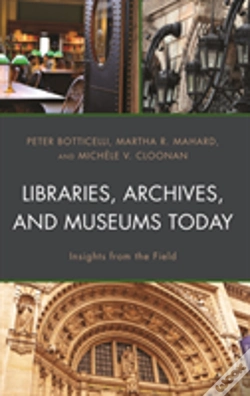 Capa do artigo Libraries, Archives, And Museums Today