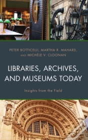 Capa do artigo Libraries, Archives, And Museums Today