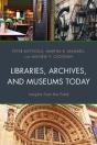 Libraries, Archives, And Museums Today - Preview