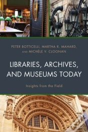 Capa do artigo Libraries, Archives, And Museums Today