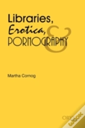 Capa do artigo Libraries, Erotica, & Pornography