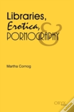 Capa do artigo Libraries, Erotica, & Pornography