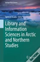 Library And Information Sciences In Arctic And Northern Studies