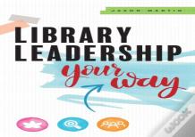 Library Leadership Your Way