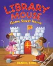 Library Mouse: Home Sweet Home