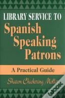 Library Service To Spanish Speaking Patrons