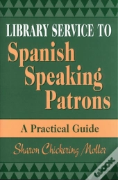 Library Service To Spanish Speaking Patrons