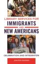 Library Services For Immigrants And New Americans - Preview